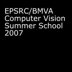 EPSRC/BMVA Vision Summer School